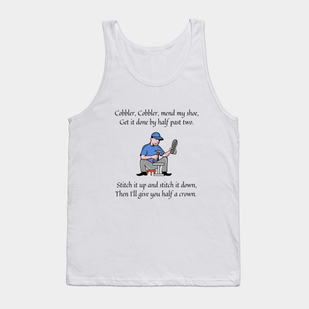 cobbler cobbler mend my shoe nursery rhyme Tank Top by firstsapling@gmail.com